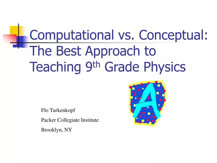 computational vs conceptual the best approach to teaching 9 th grade physics