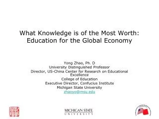 What Knowledge is of the Most Worth: Education for the Global Economy
