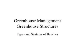 Greenhouse Management Greenhouse Structures