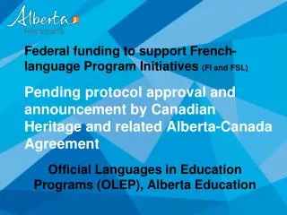 Official Languages in Education Programs (OLEP), Alberta Education