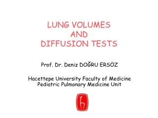 LUNG VOLUMES AND DIFFUSION TESTS
