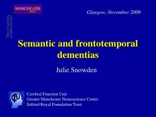 Semantic and frontotemporal dementias