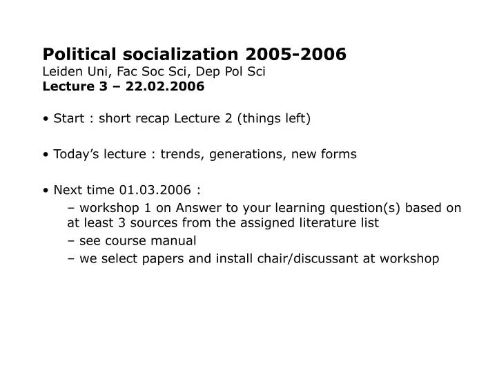 political socialization 2005 2006 leiden uni fac soc sci dep pol sci lecture 3 22 02 2006