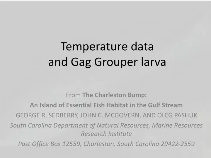 temperature data and gag grouper larva