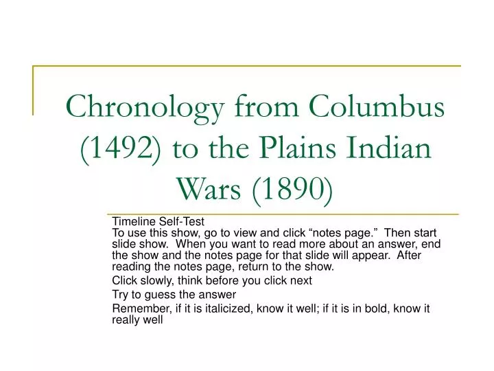 chronology from columbus 1492 to the plains indian wars 1890