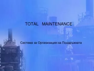 total maintenance