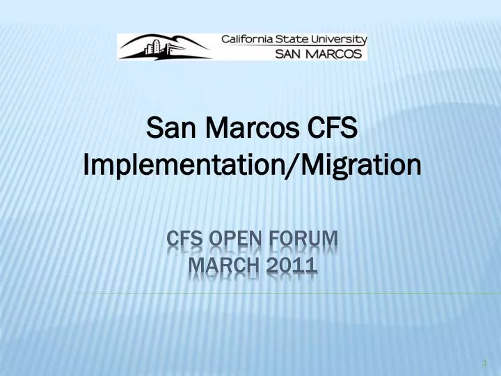 san marcos cfs implementation migration