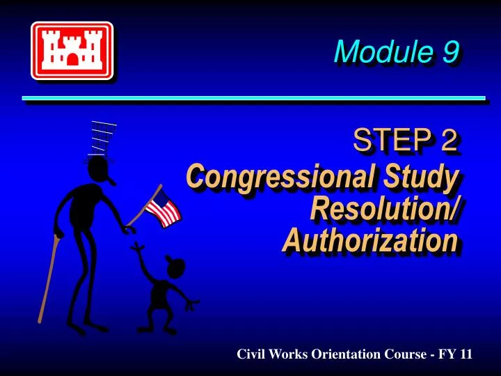 module 9 step 2 congressional study resolution authorization