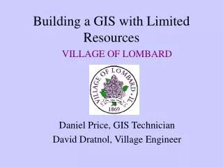 Building a GIS with Limited Resources