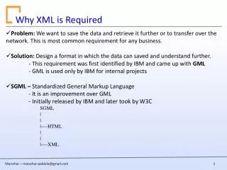 Why XML is Required