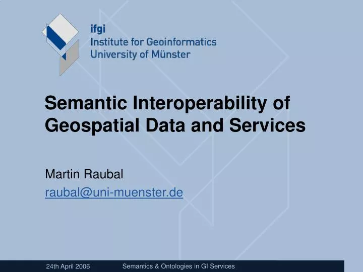 semantic interoperability of geospatial data and services