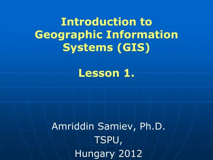 introduction to geographic information systems gis lesson 1