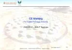 CE Marking For ALMA Prototype Antenna 2006/06/22 – AAS-F Toulouse - slide 1