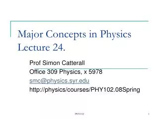 Major Concepts in Physics Lecture 24.