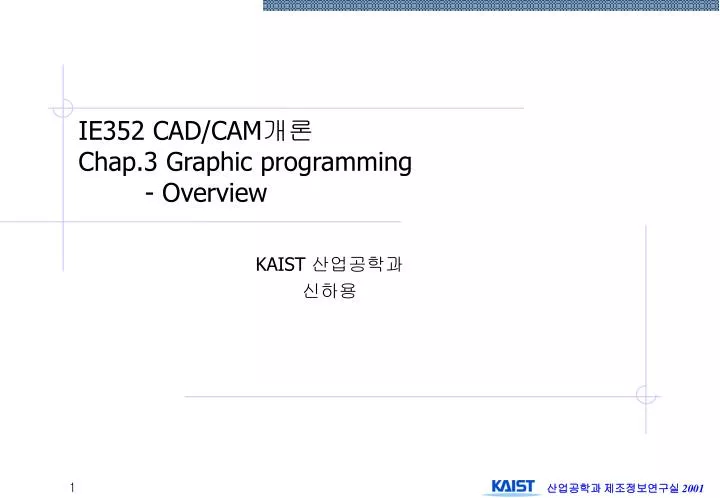 ie352 cad cam chap 3 graphic programming overview