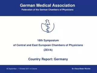 18th Symposium of Central and East European Chambers of Physicians (ZEVA) Country Report: Germany