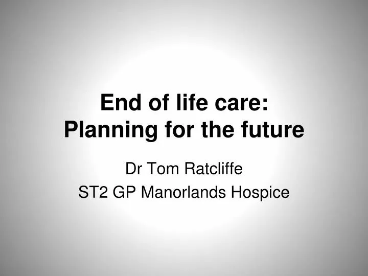 end of life care planning for the future