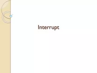 interrupt