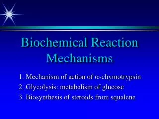 Biochemical Reaction Mechanisms