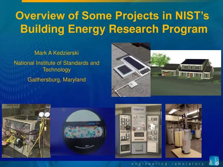 overview of some projects in nist s building energy research program
