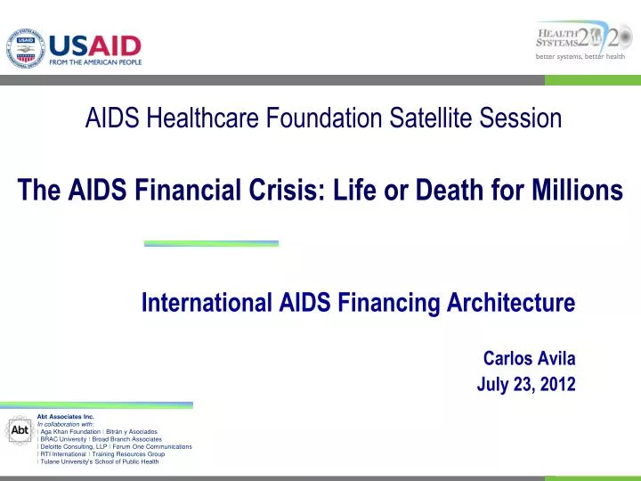 aids healthcare foundation satellite session the aids financial crisis life or death for millions