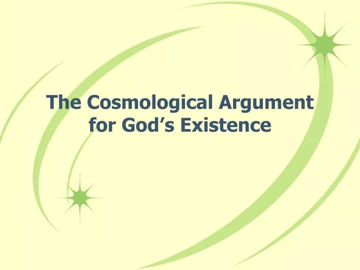 the cosmological argument for god s existence