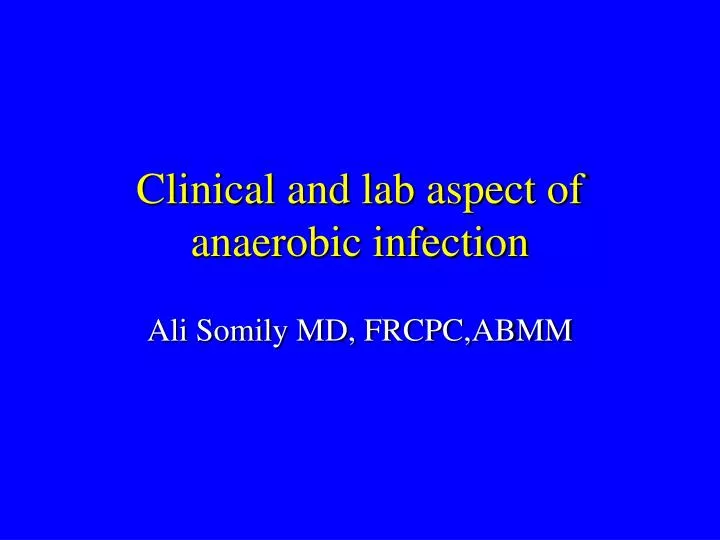clinical and lab aspect of anaerobic infection