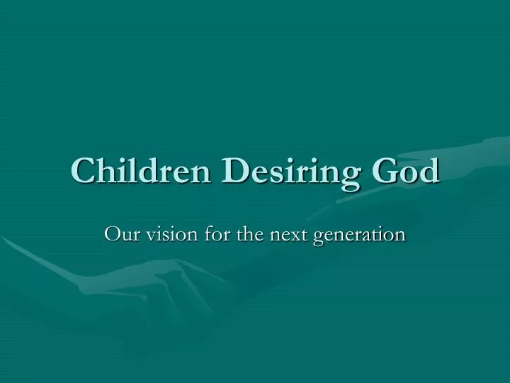 children desiring god