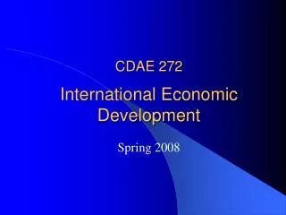 CDAE 272 International Economic Development