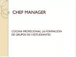 CHEF MANAGER - slide 1