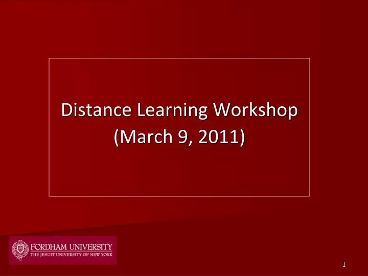 distance learning workshop march 9 2011