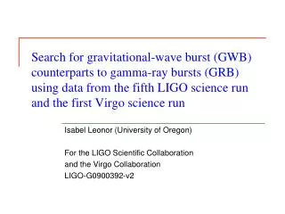 Isabel Leonor (University of Oregon) For the LIGO Scientific Collaboration