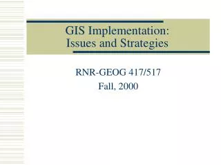 GIS Implementation: Issues and Strategies