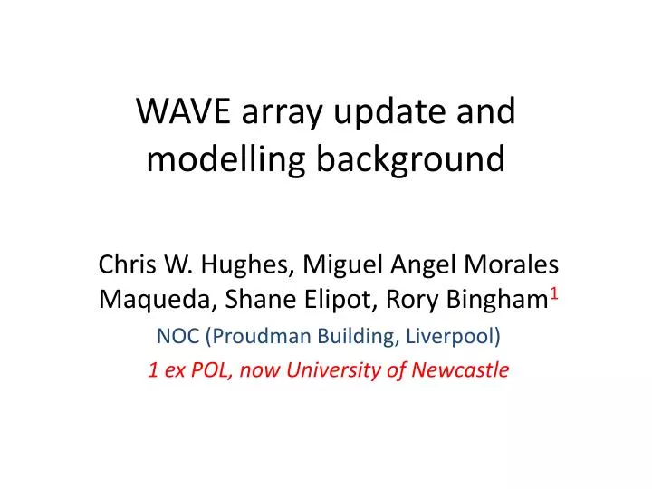 wave array update and modelling background