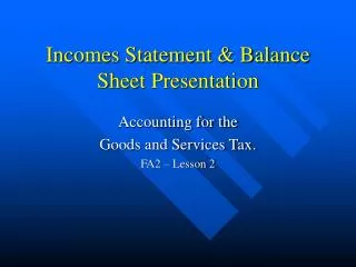 Incomes Statement &amp; Balance Sheet Presentation