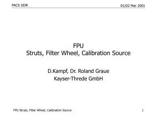 FPU Struts, Filter Wheel, Calibration Source