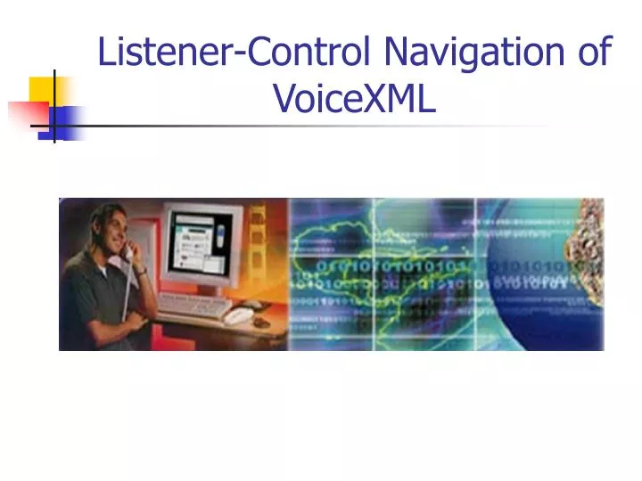 listener control navigation of voicexml