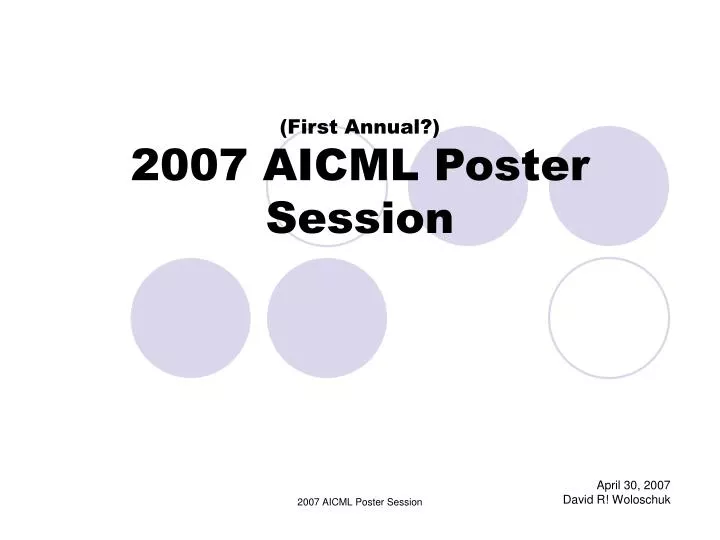 first annual 2007 aicml poster session