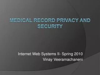 Medical record privacy and security