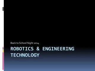 Robotics &amp; Engineering Technology