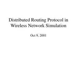 Distributed Routing Protocol in Wireless Network Simulation