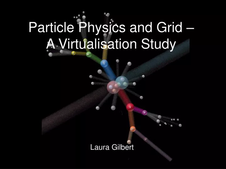 particle physics and grid a virtualisation study