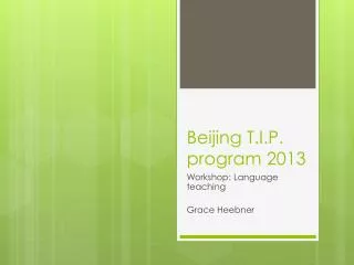 Beijing T.I.P. program 2013