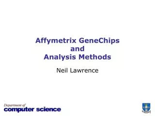 Affymetrix GeneChips and Analysis Methods