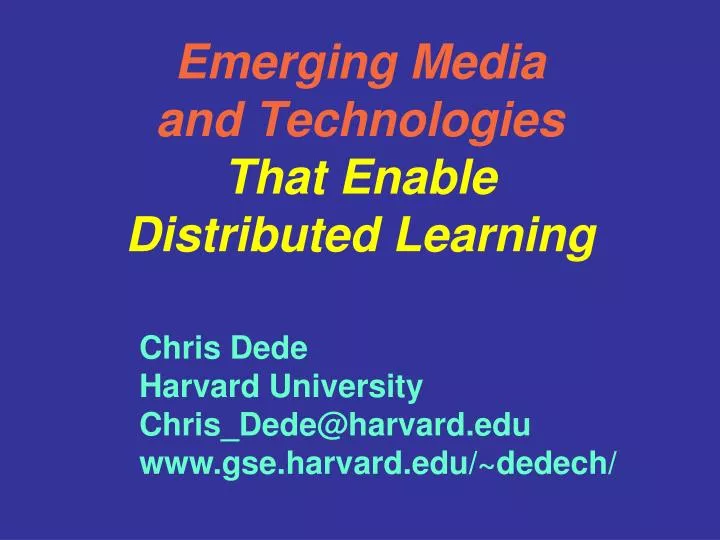 emerging media and technologies that enable distributed learning