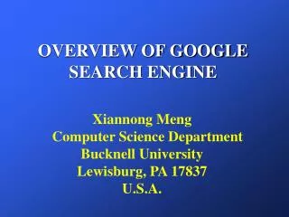OVERVIEW OF GOOGLE SEARCH ENGINE