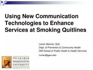 Using New Communication Technologies to Enhance Services at Smoking Quitlines