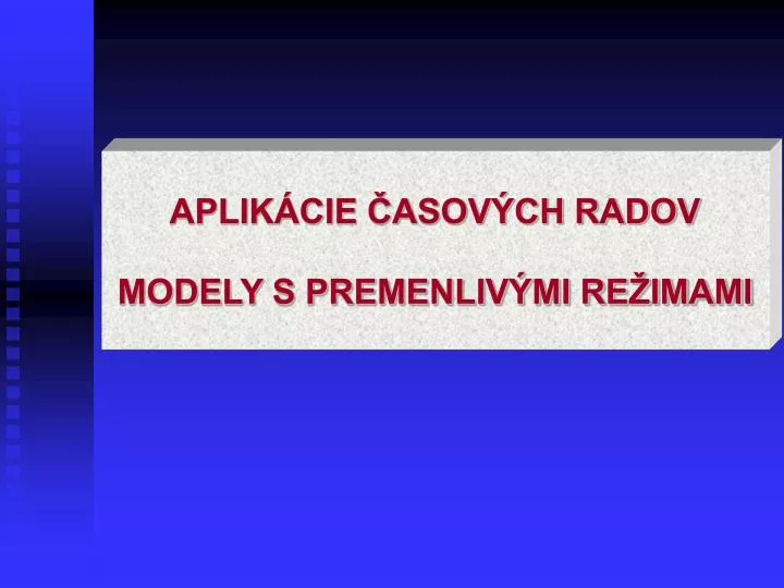 aplik cie asov ch radov modely s premenliv mi re imami