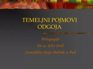temeljni pojmovi odgoja