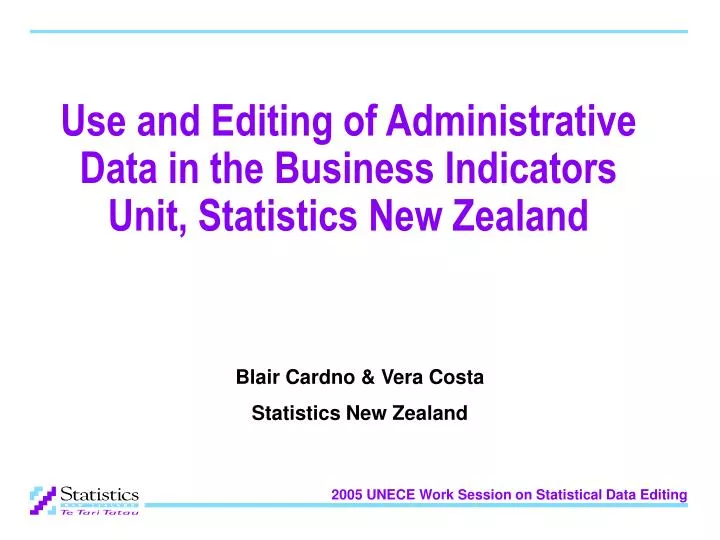 use and editing of administrative data in the business indicators unit statistics new zealand